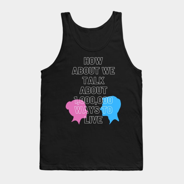 A Million Ways to Live Tank Top by Meanwhile Prints